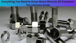 Nitronic 60 Fasteners: